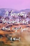 A Country You Can Leave: A Novel