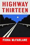 Highway Thirteen: Stories
