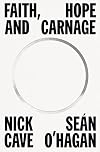 Faith, Hope and Carnage