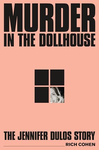 Murder In the Dollhouse : by Cohen, Rich