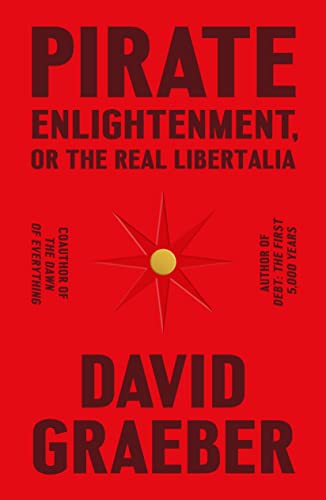 Pirate Enlightenment, or the Real Libertalia book cover