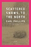 Scattered Snows, to the North: Poems