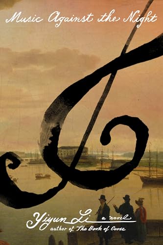 Music Against the Night : by Li, Yiyun
