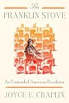 The Franklin Stove: An Unintended American Revolution
