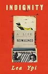 Indignity: A Life Reimagined