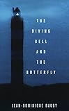 The Diving Bell And The Butterfly A Memoir Of Life In Death