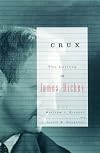 Crux: The Letters of James Dickey