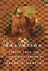 Salvation: Scenes from the Life of St. Francis