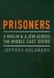 Prisoners A Muslim And A Jew Across The Middle East Divide