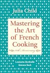 Mastering the Art of French Cooking [Volume 1]
