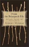 From the Briarpatch File: On Context, Procedure, and American Identity