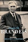 Louis D. Brandeis: A Life