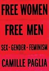 Free Women, Free Men: Sex, Gender, Feminism