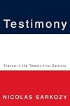 Testimony: France in the Twenty-first Century