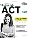 Cracking the ACT, 2012 Edition