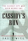 Cassidy's Run: The Secret Spy War Over Nerve Gas