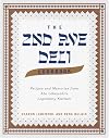 The 2nd Ave Deli Cookbook: Recipes and Memories from Abe Lebewohl's Legendary Kitchen