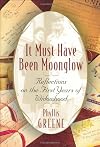 It Must Have Been Moonglow: Reflections on the First Years of Widowhood