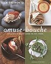 Amuse-Bouche: Little Bites Of Delight Before the Meal Begins