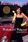 Motherhood and Hollywood: How to Get a Job Like Mine