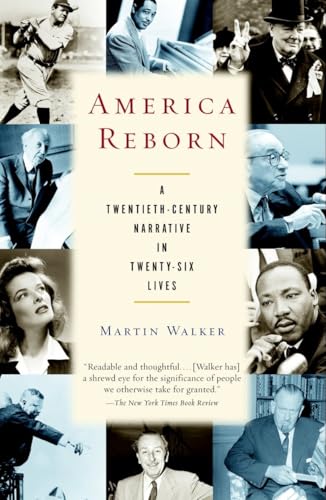 America Reborn: A Twentieth-Century Narrative in Twenty-Six Lives book cover