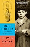 Uncle Tungsten: Memories of a Chemical Boyhood