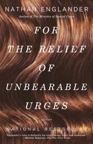 For the Relief of Unbearable Urges book cover