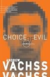 Choice of Evil