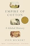 Empire Of Cotton A Global History