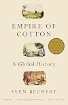 Empire of Cotton: A Global History