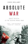 Absolute War: Soviet Russia in the Second World War