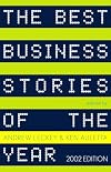 The Best Business Stories of the Year: 2002 Edition