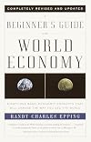 A Beginner's Guide to the World Economy