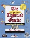 The Complete Tightwad Gazette: Promoting Thrift as a Viable Alternative Lifestyle