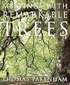 Meetings with Remarkable Trees
