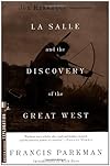 La Salle and the Discovery of the Great West