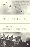 On The Natural History Of Destruction Modern Library Classics Paperback