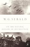 On the Natural History of Destruction