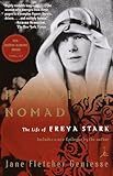 Passionate Nomad The Life Of Freya Stark Modern Library Paperback