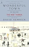 Wonderful Town: New York Stories from The New Yorker