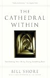 The Cathedral Within: Transforming Your Life by Giving Something Back
