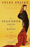 The Bullfighter Checks Her Makeup