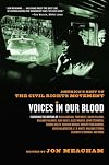 Voices in Our Blood: America's Best on the Civil Rights Movement