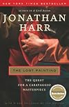 The Lost Painting: The Quest for a Caravaggio Masterpiece
