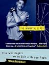 The Immortal Class: Bike Messengers and the Cult of Human Power
