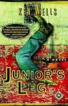 Junior's Leg: A Novel
