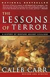 The Lessons of Terror: A History of Warfare Against Civilians