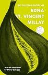 The Selected Poetry of Edna St. Vincent Millay (Modern Library Classics)