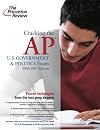 Cracking the AP U.S. Government & Politics Exam