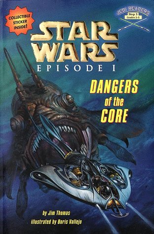 Star Wars: Episode I - Dangers of the Core (By: Jim Thomas) cover